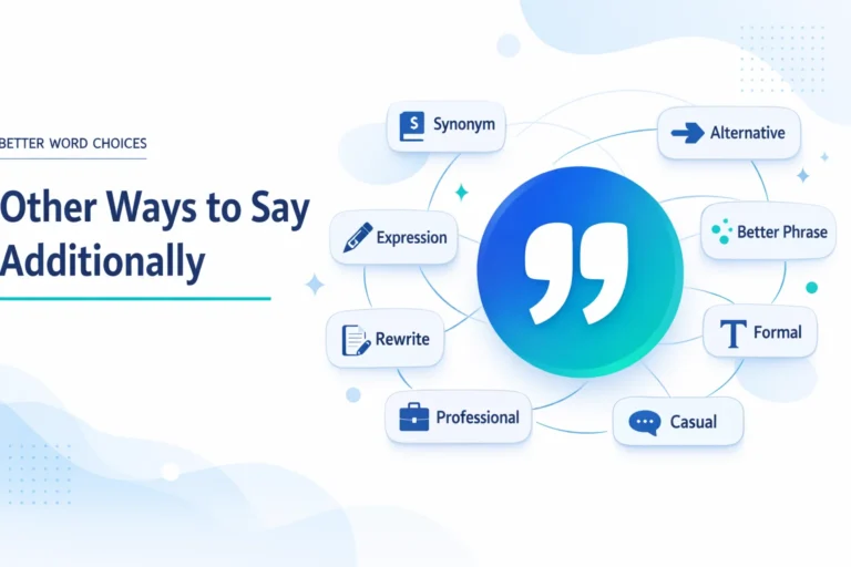 Other Ways to Say Additionally