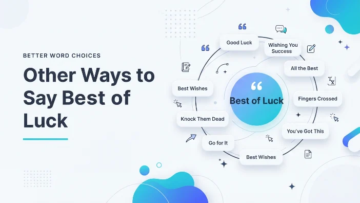 Other Ways to Say Best of Luck