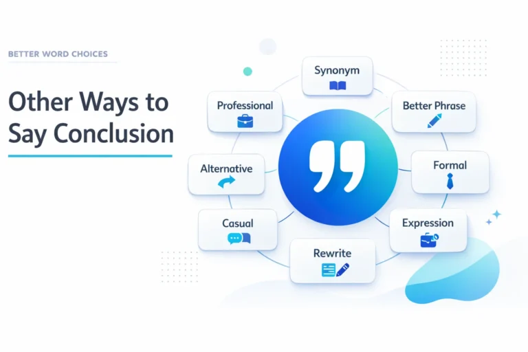 Other Ways to Say Conclusion