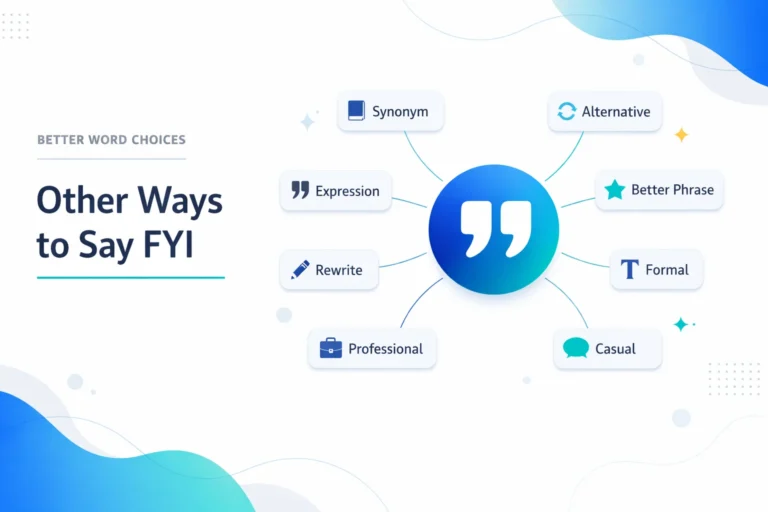 Other Ways to Say FYI