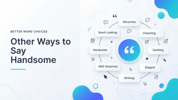 Other Ways to Say Handsome
