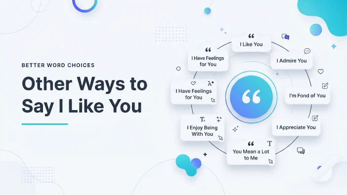 Other Ways to Say I Like You