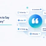 Other Ways to Say "In Summary"
