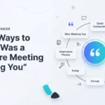 Other Ways to Say “It Was a Pleasure Meeting You”