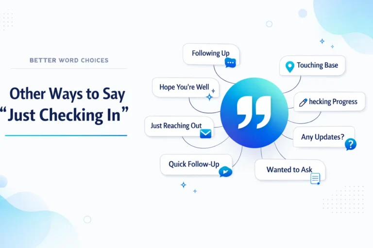 Other Ways to Say “Just Checking In”