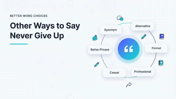 Other Ways to Say Never Give Up