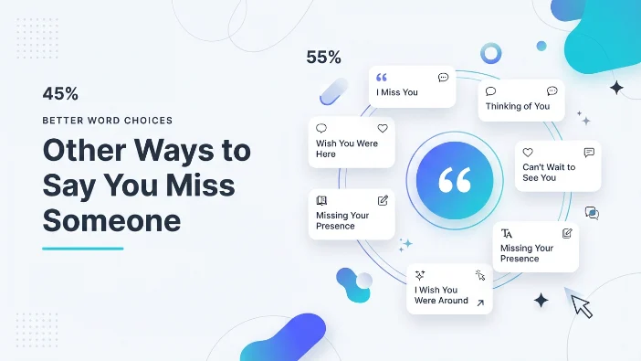 Other Ways to Say You Miss Someone