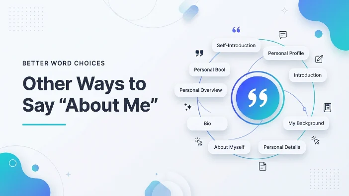 Other Ways to Say "About Me"