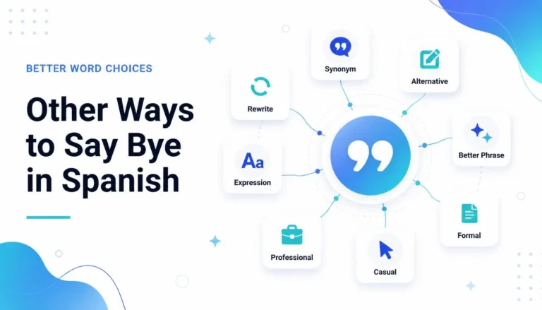 Other Ways to Say Bye in Spanish