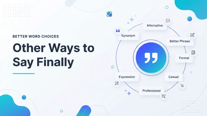 Other Ways to Say Finally