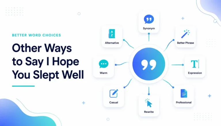 Other Ways to Say I Hope You Slept Well