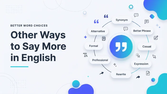 Other Ways to Say More in English