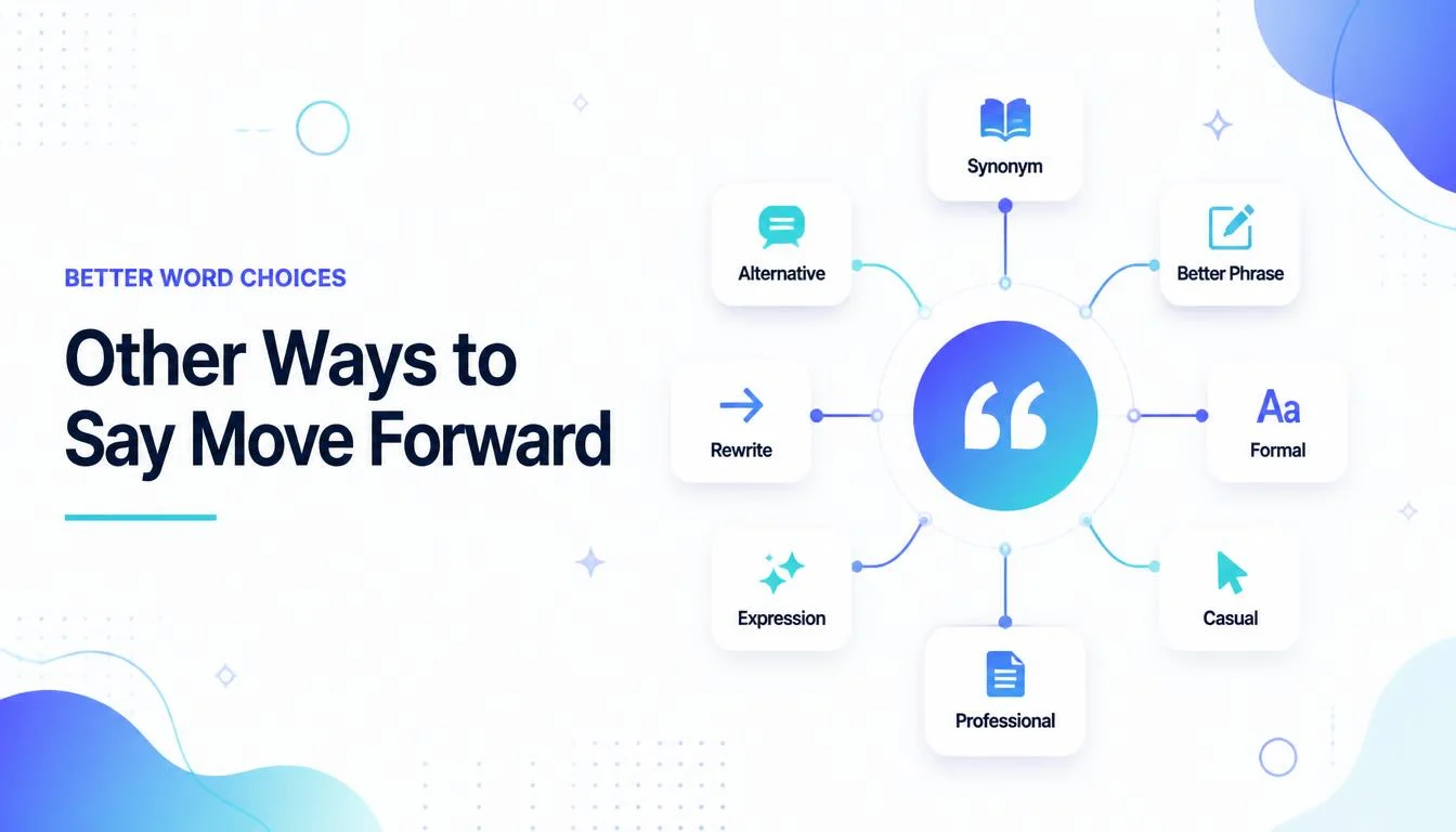 Other Ways to Say Move Forward