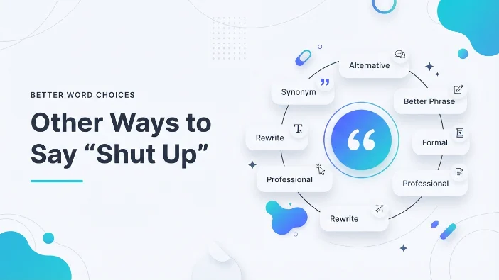 Other Ways to Say “Shut Up”