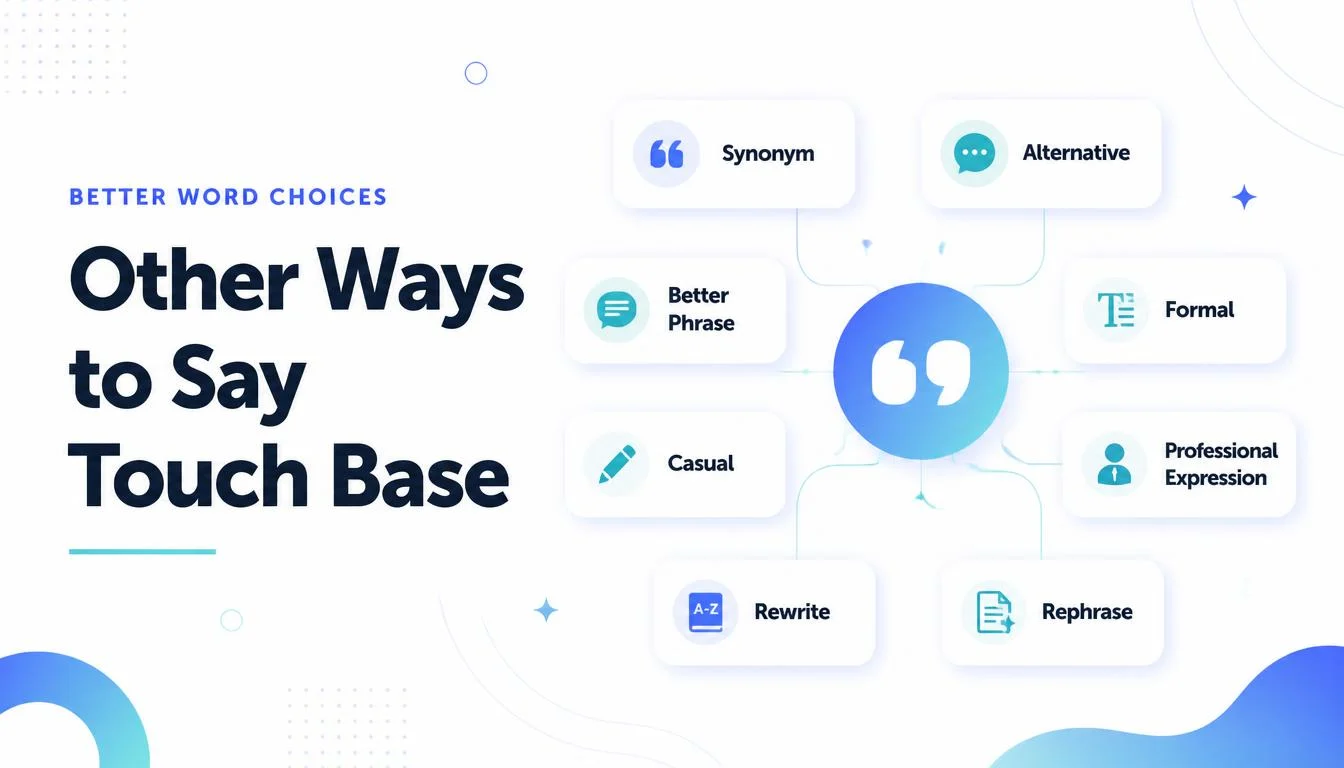 Other Ways to Say Touch Base