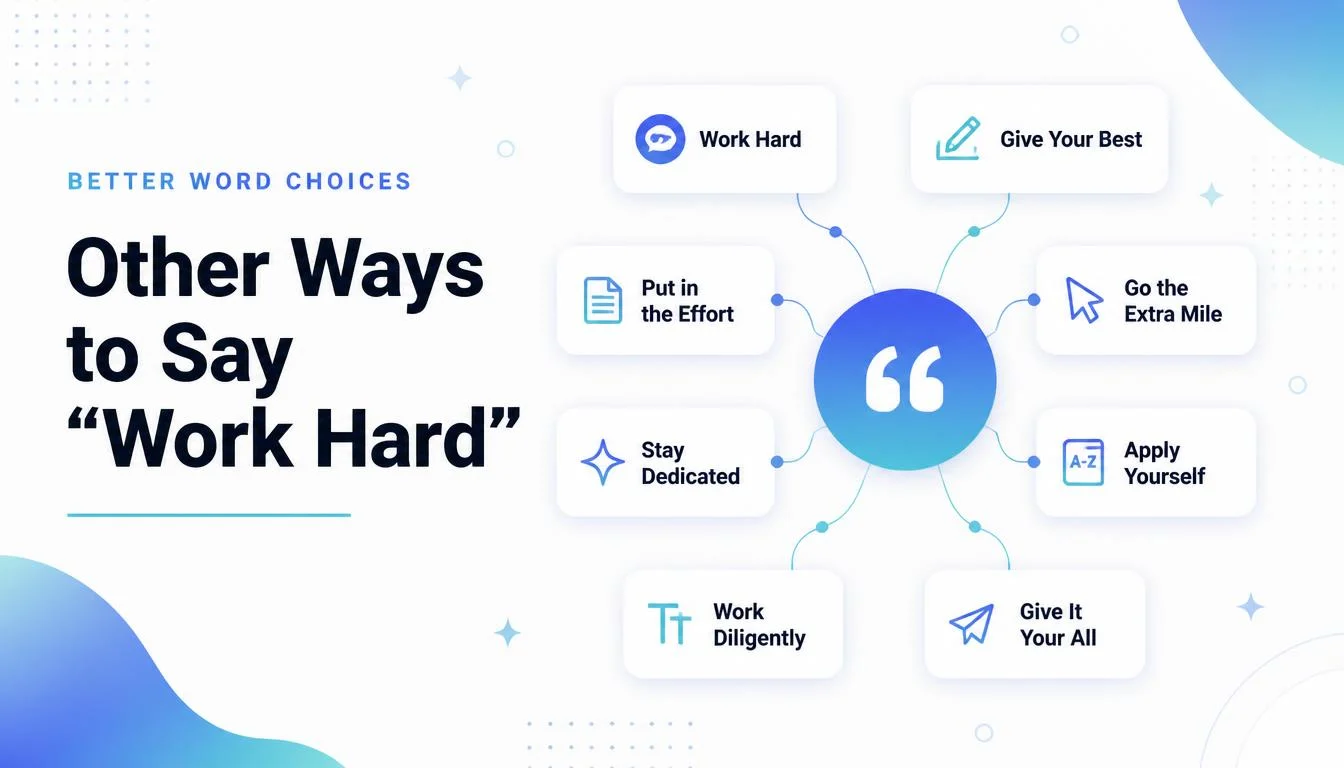 Other Ways to Say “Work Hard”