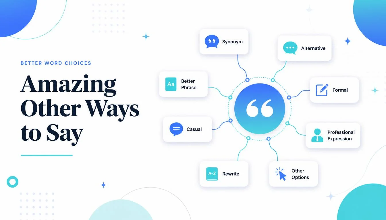 Amazing Other Ways to Say