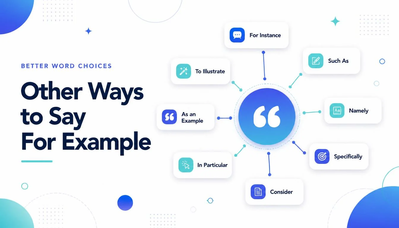 Other Ways to Say For Example