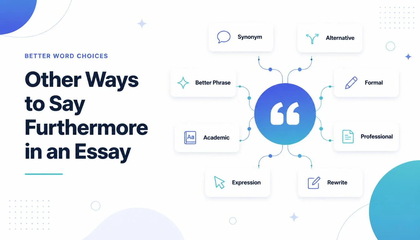 Other Ways to Say Furthermore in an Essay