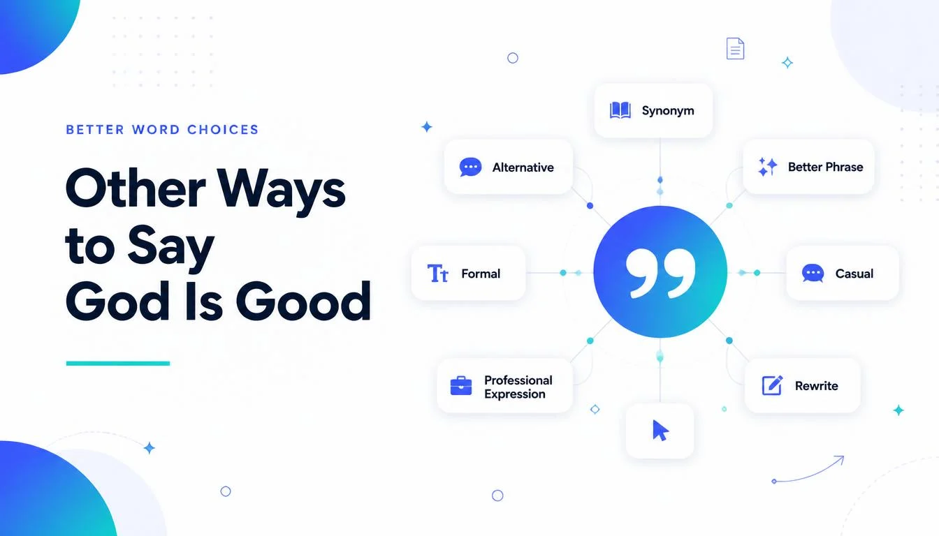 Other Ways to Say God Is Good