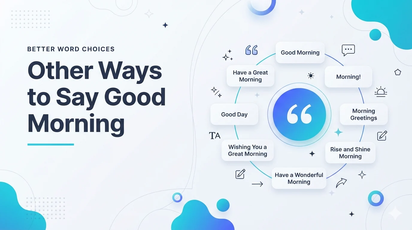 Other Ways to Say Good Morning