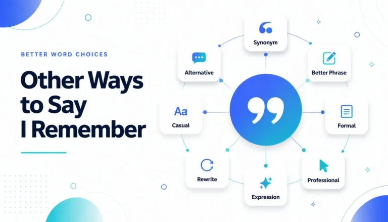 Other Ways to Say I Remember