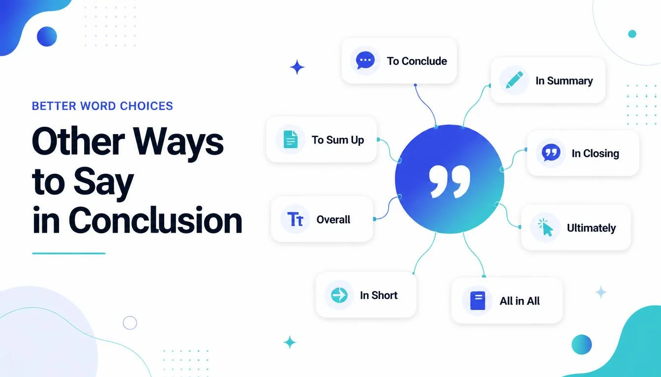 Other Ways to Say in Conclusion