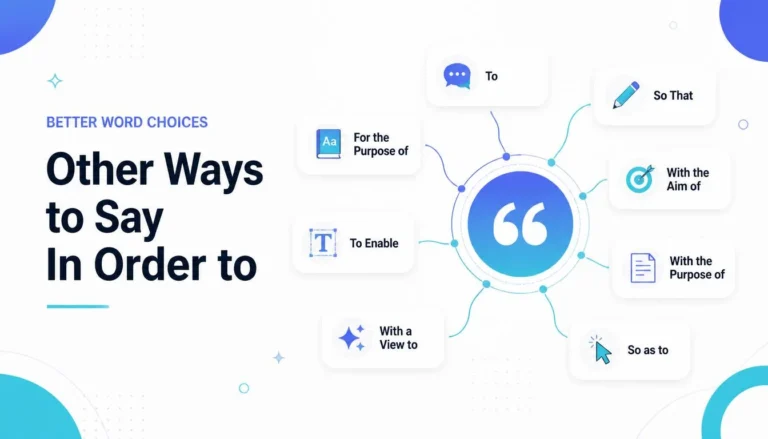 Other Ways to Say In Order to
