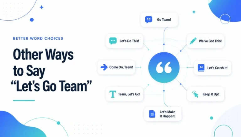 Other Ways to Say “Let’s Go Team”