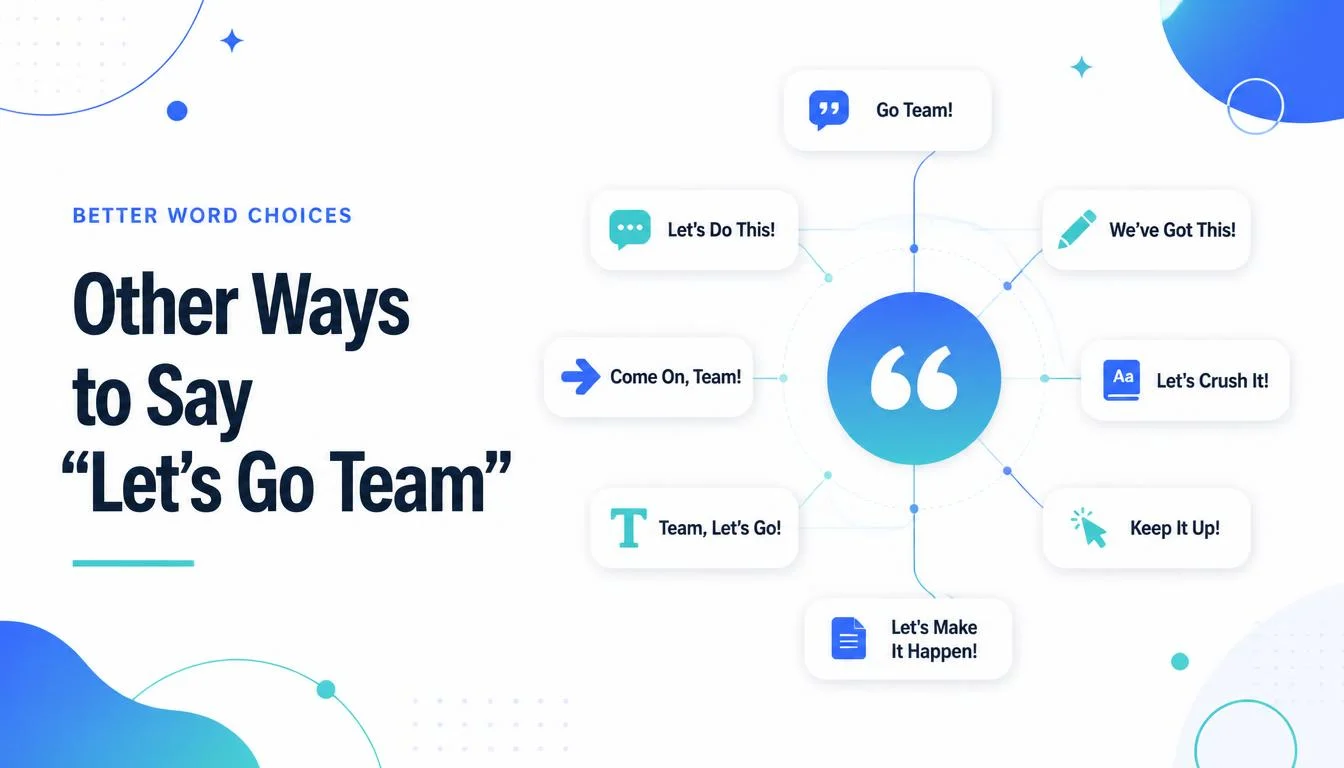 Other Ways to Say “Let’s Go Team”