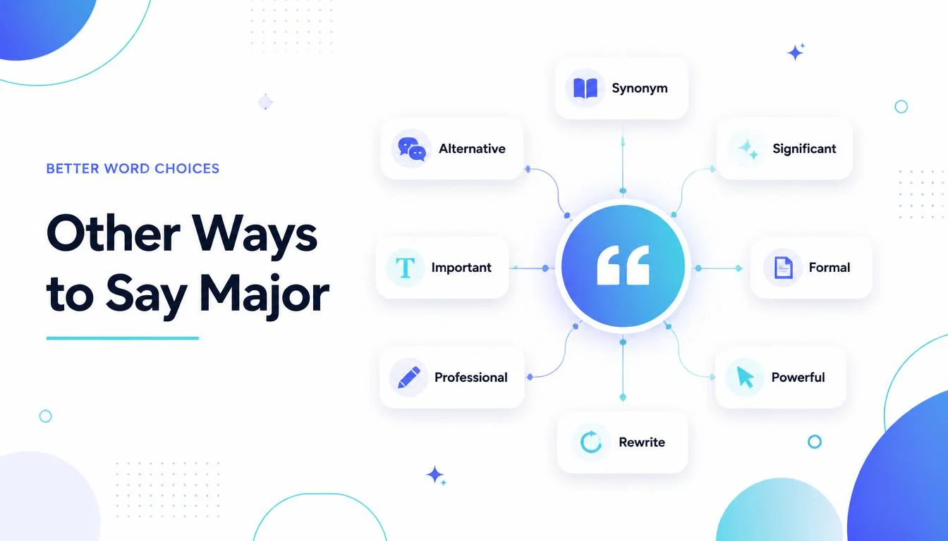 Other Ways to Say Major