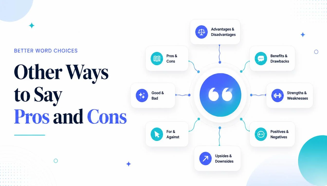 Other Ways to Say Pros and Cons