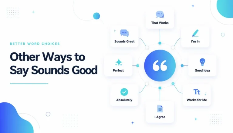 Other Ways to Say Sounds Good