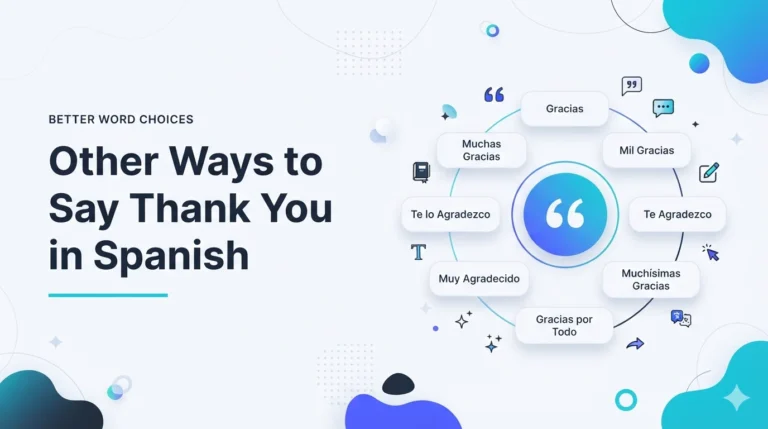 Other Ways to Say Thank You in Spanish | Native-Sounding Alternatives In 2026