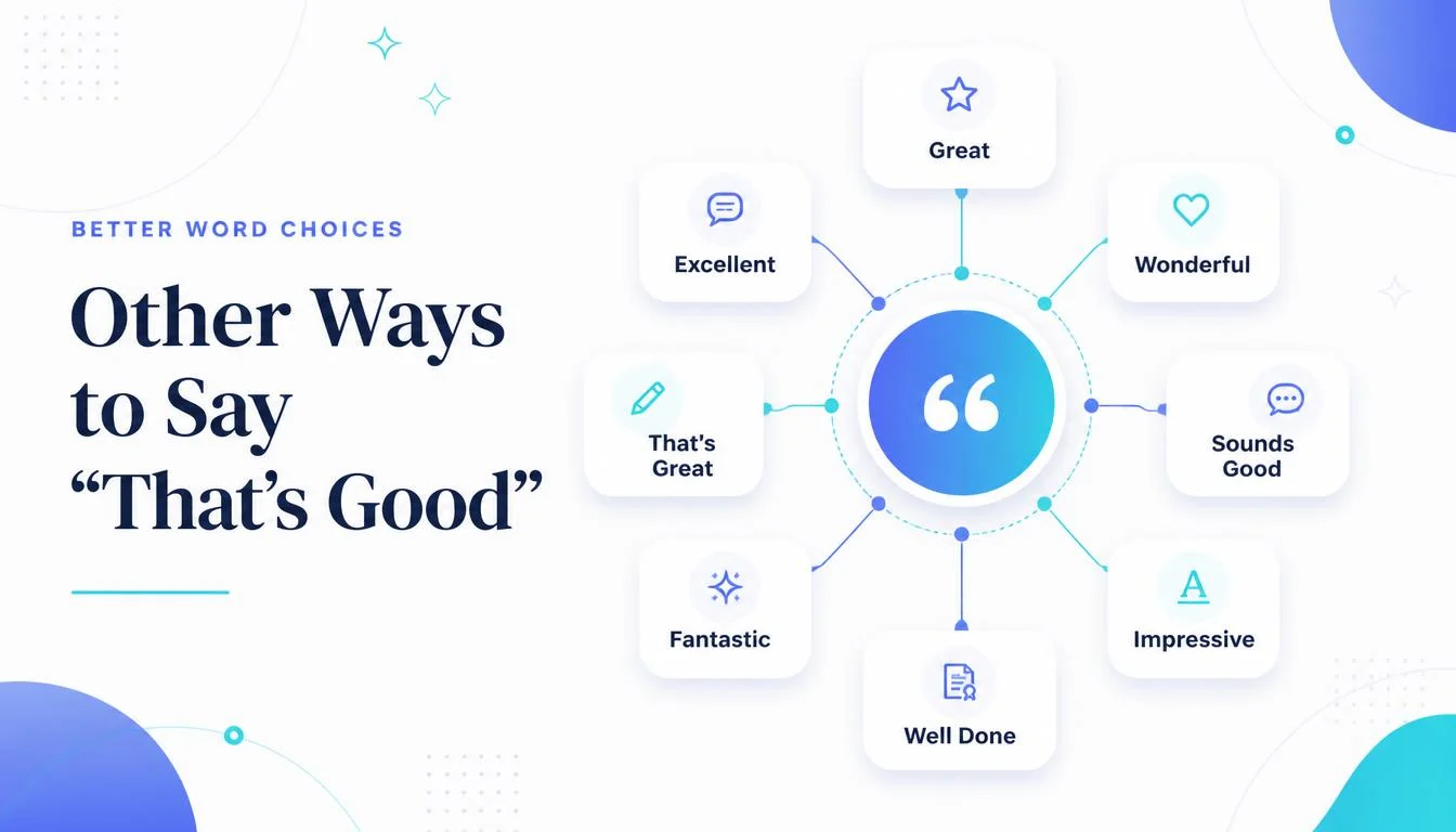 Other Ways to Say "That's Good"