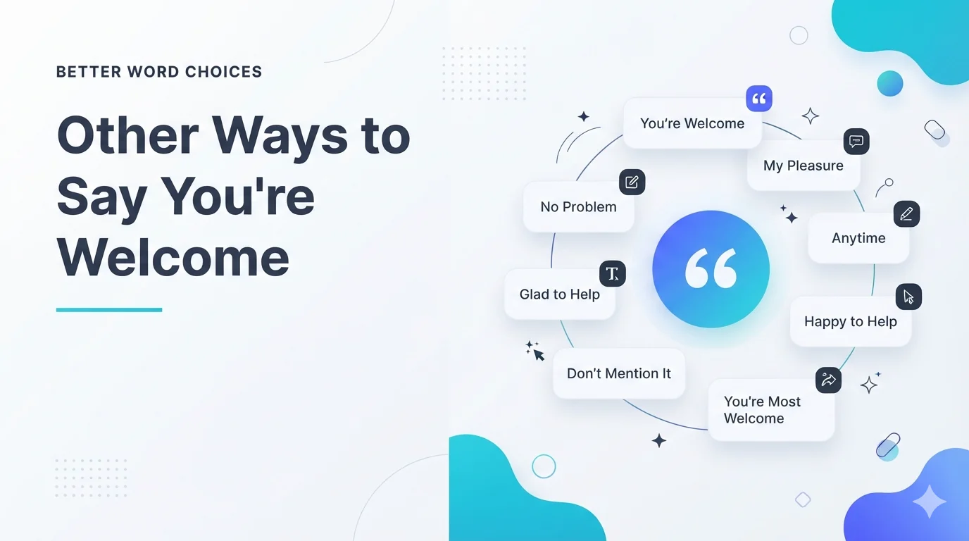 Other Ways to Say You're Welcome