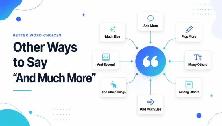 Other Ways to Say "And Much More"