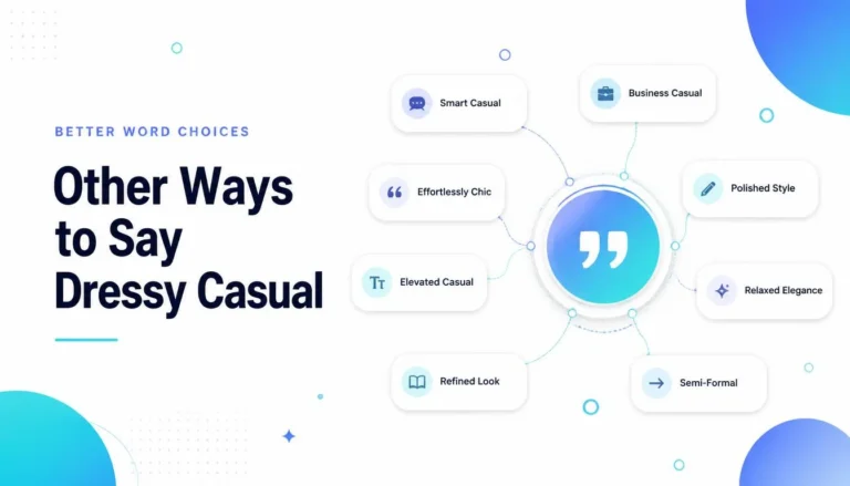 Other Ways to Say Dressy Casual