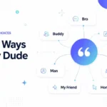 Other Ways to Say Dude