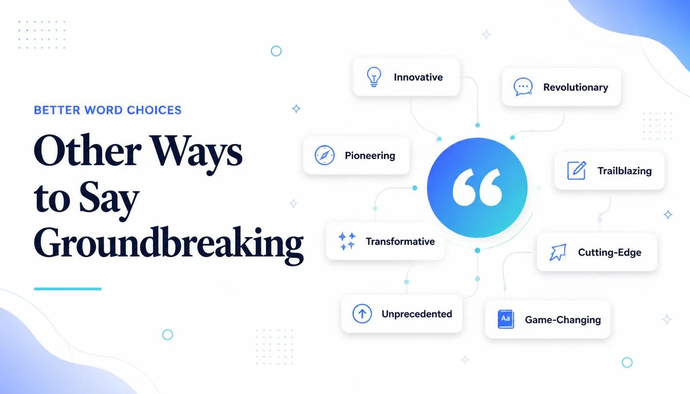 Other Ways to Say Groundbreaking