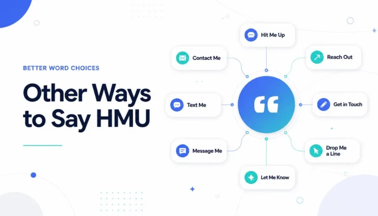 Other Ways to Say HMU