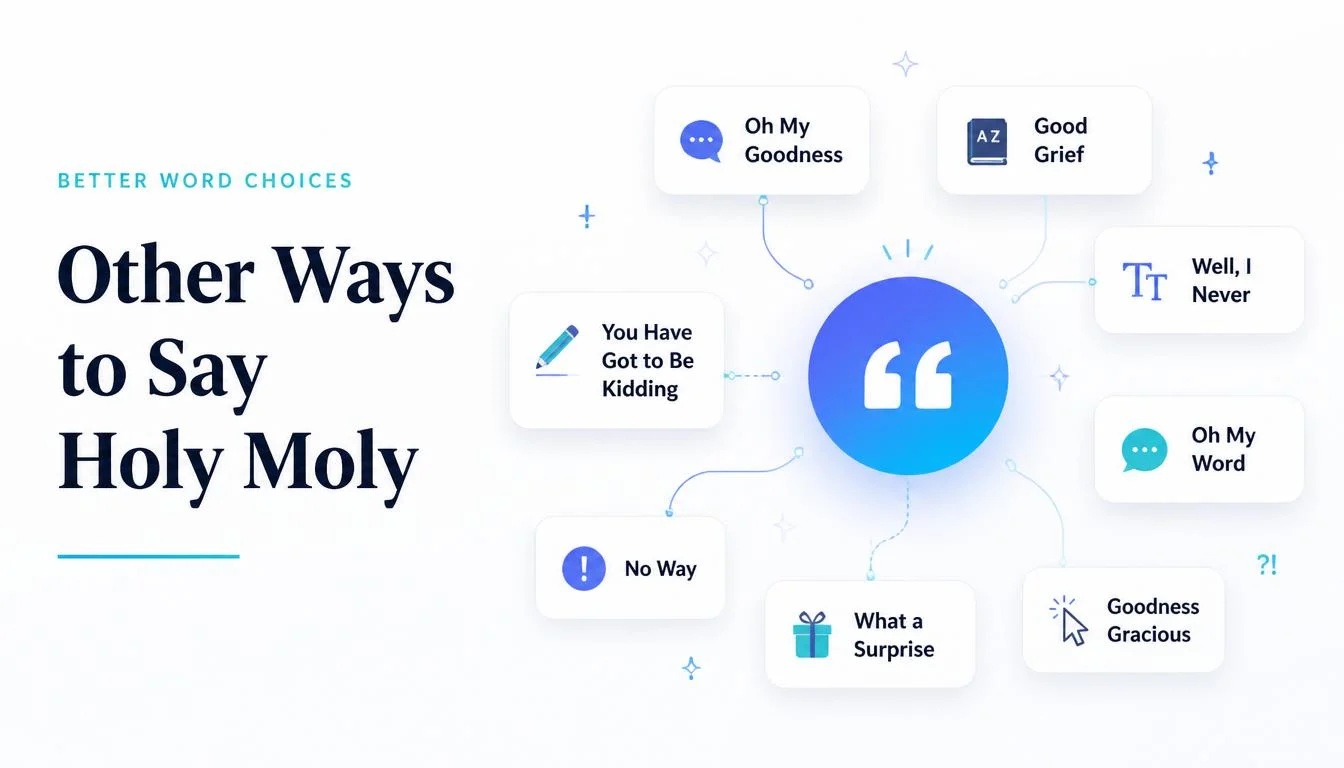 Other Ways to Say Holy Moly