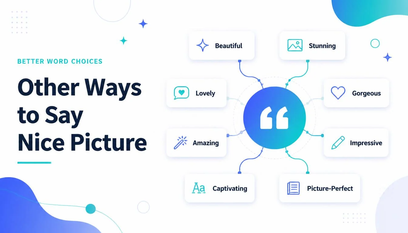 Other Ways to Say Nice Picture
