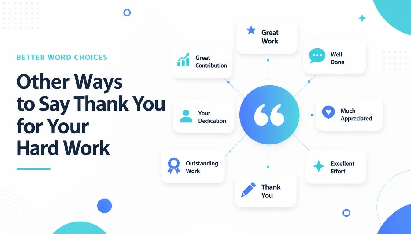 other ways to say thank you for your hard work
